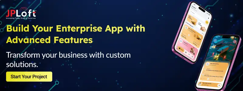 Build Your Enterprise App with Advanced Features